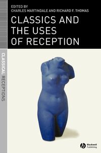 Produktbild: Classics and the Uses of Reception