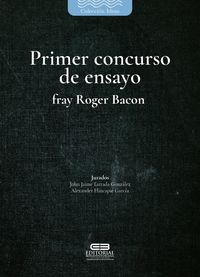 Produktbild: Primer concurso de ensayo fray Roger Bacon