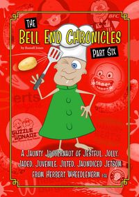 Produktbild: The Bell End Chronicles Part Six