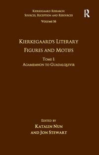 Produktbild: Volume 16, Tome I: Kierkegaard's Literary Figures and Motifs