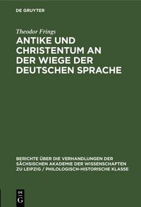 Produktbild: Antike und Christentum an der Wiege der Deutschen Sprache