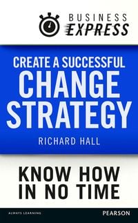 Produktbild: Business Express: Create a successful change strategy