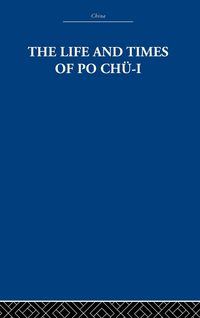 Produktbild: The Life and Times of Po Ch&uuml;-i