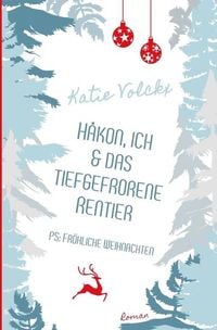 Produktbild: H&aring;kon, ich und das tiefgefrorene Rentier - P.S. Fr&ouml;hliche Weihnachten