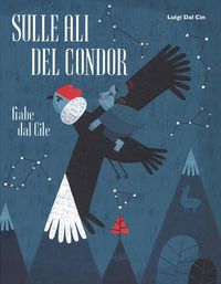Produktbild: Sulle ali del condor. Fiabe dal Cile