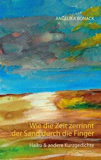 Produktbild: Wie die Zeit zerrinnt der Sand durch die Finger