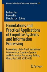 Produktbild: Foundations and Practical Applications of Cognitive Systems and Information Processing