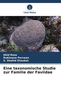 Produktbild: Eine taxonomische Studie zur Familie der Faviidae