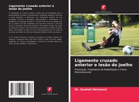 Produktbild: Ligamento cruzado anterior e les&atilde;o do joelho