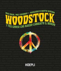 Produktbild: Woodstock. I tre giorni che hanno cambiato il mondo