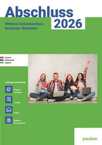 Produktbild: Abschluss 2026 - MSA Realschule NRW - Aufgabenband - Originalprüfungen mit Trainingsteil für die Fächer Deutsch, Mathematik und Englisch