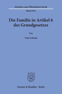 Produktbild: Die Familie in Artikel 6 des Grundgesetzes.