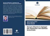 Produktbild: Serum-Vitamin-C-Spiegel bei Patienten mit Asthma bronchiale