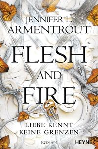 Bild vom Artikel Flesh and Fire - Liebe kennt keine Grenzen vom Autor Jennifer L. Armentrout