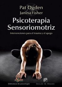 Produktbild: Psicoterapia sensoriomotriz : intervenciones para el trauma y el apego