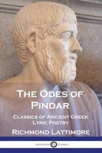 Produktbild: The Odes of Pindar: Classics of Ancient Greek Lyric Poetry