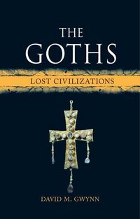 Produktbild: The Goths - Lost Civilizations