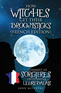 Produktbild: Comment les Sorci&egrave;res Obtiennent Leurs Balais