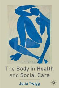 Produktbild: The Body in Health and Social Care