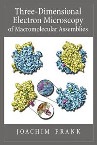 Produktbild: Three-Dimensional Electron Microscopy of Macromolecular Assemblies