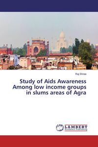 Produktbild: Study of Aids Awareness Among low income groups in slums areas of Agra
