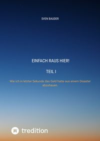 Produktbild: Einfach raus hier! Teil I