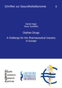 Produktbild: Orphan Drugs. A Challenge for the Pharmaceutical Industry in Europe