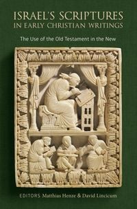 Produktbild: Israel's Scriptures in Early Christian Writings