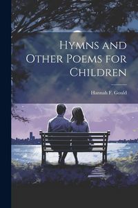 Produktbild: Hymns and Other Poems for Children