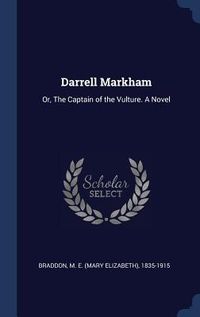 Produktbild: Darrell Markham: Or, The Captain of the Vulture. A Novel