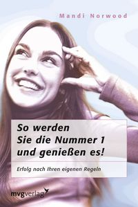 Produktbild: So werden Sie die Nummer 1 - und genie&szlig;en es!