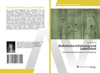 Produktbild: &Auml;sthetische Erfahrung und Leiblichkeit