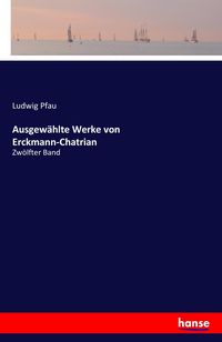 Produktbild: Ausgew&auml;hlte Werke von Erckmann-Chatrian