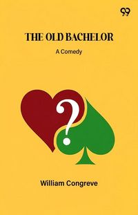Produktbild: Old Bachelor A Comedy