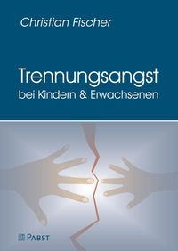 Produktbild: Trennungsangst bei Kindern und Erwachsenen