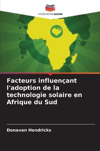 Produktbild: Facteurs influen&ccedil;ant l'adoption de la technologie solaire en Afrique du Sud