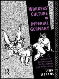 Produktbild: Workers' Culture in Imperial Germany