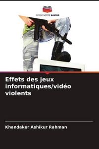 Produktbild: Effets des jeux informatiques/vid&eacute;o violents