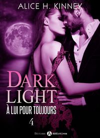Produktbild: Dark Light - &Agrave; lui pour toujours, 4