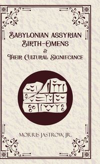 Produktbild: Babylonian Assyrian Birth-omens and Their Cultural Significance