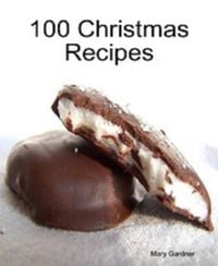 Produktbild: 100 Christmas Recipes
