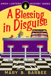 Produktbild: A Blessing in Disguise (Amish Lantern Mystery Series, #5)