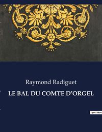 Produktbild: Le Bal Du Comte D'orgel