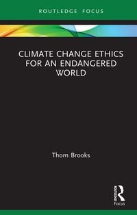 Produktbild: Climate Change Ethics for an Endangered World