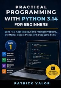 Produktbild: Practical Programming with Python 3.14 for Beginners