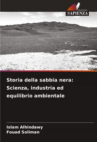 Produktbild: Storia della sabbia nera: Scienza, industria ed equilibrio ambientale