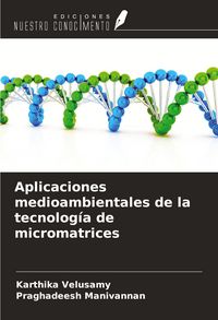 Produktbild: Aplicaciones medioambientales de la tecnolog&iacute;a de micromatrices