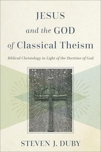 Produktbild: Jesus and the God of Classical Theism