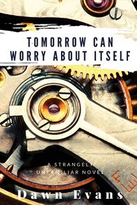 Produktbild: Tomorrow Can Worry About Itself