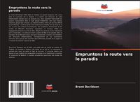 Produktbild: Empruntons la route vers le paradis